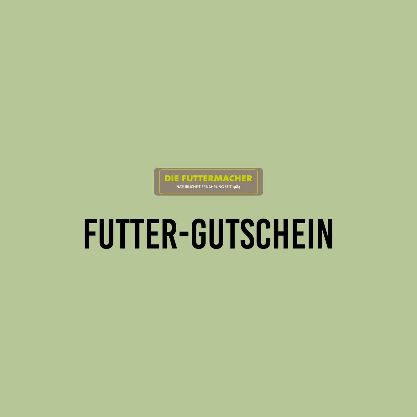 Die Futtermacher // Geschenk Online Gutschein